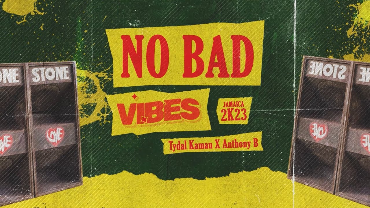 Tydal Kamau & Anthony B - No Bad Vibes (Lyric Video) [8/18/2023]