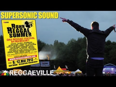 Supersonic Sound @ Ruhr Reggae Summer in Dortmund [5/10/2013]