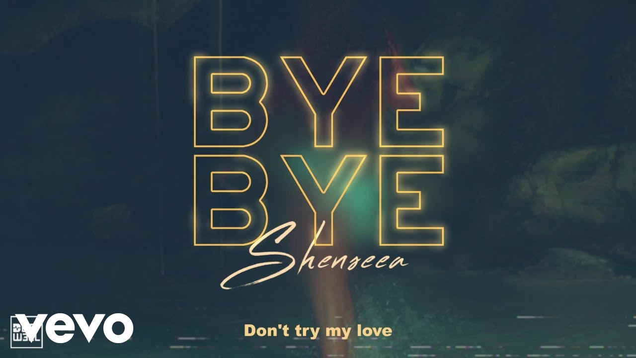Shenseea - Bye Bye (Lyric Video) [9/16/2022]
