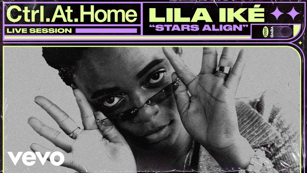Lila Iké - Stars Align @ Vevo Ctrl.At.Home [10/29/2020]