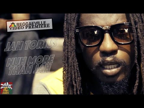 Jah Torius - Nuh More Than Jah [2/18/2016]