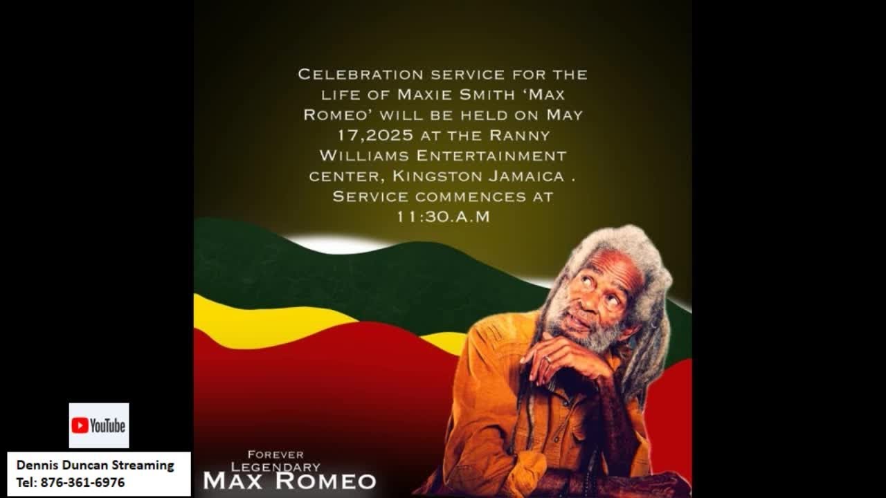 Celebration Service for the life of Max Romeo (Live Stream) [5/17/2025]