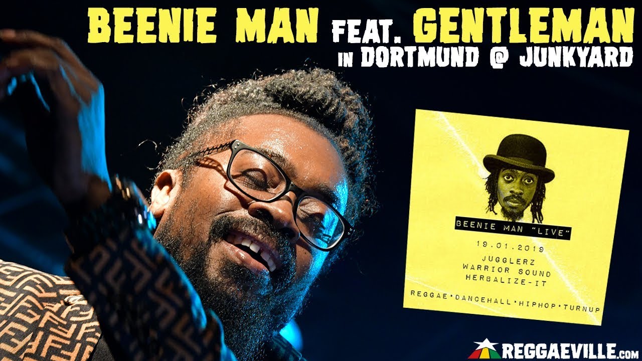 Beenie Man with Gentleman @ JunkYard in Dortmund, Germany [1/19/2019]