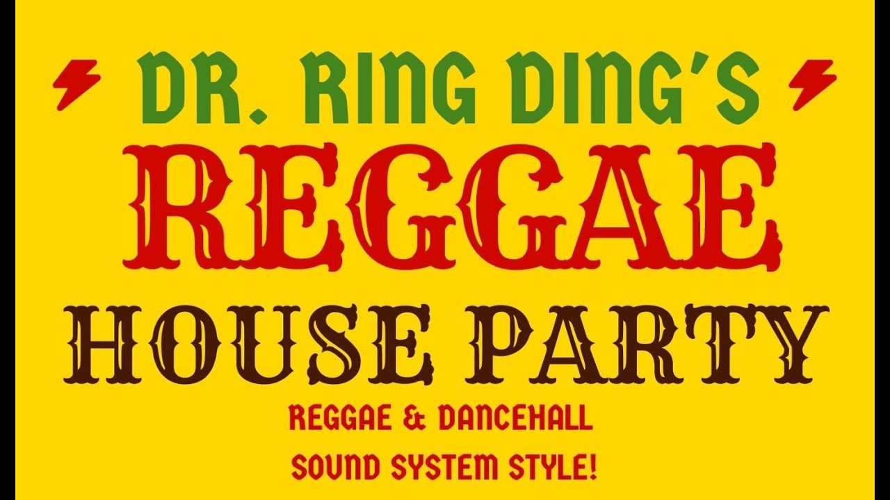 Dr. Ring Ding's Reggae House Party [4/25/2020]