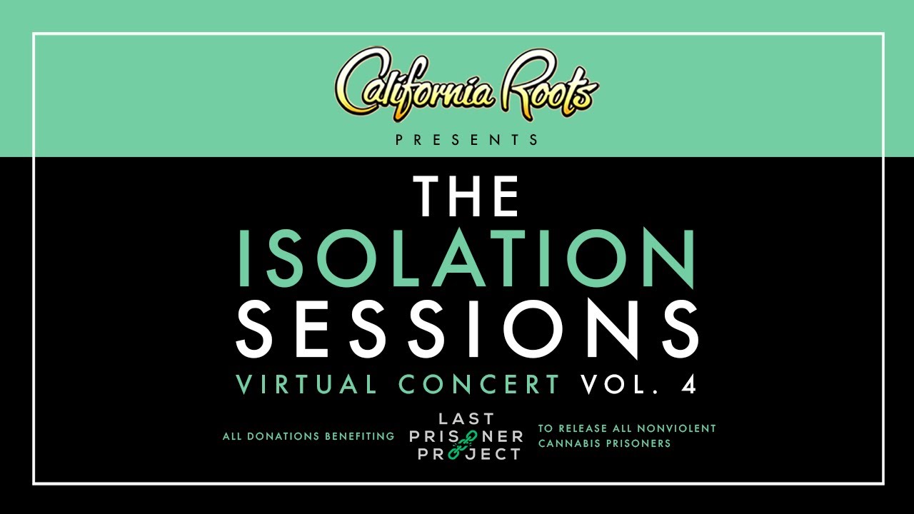 The Isolation Sessions - Virtual Concert Vol.4 [5/16/2020]