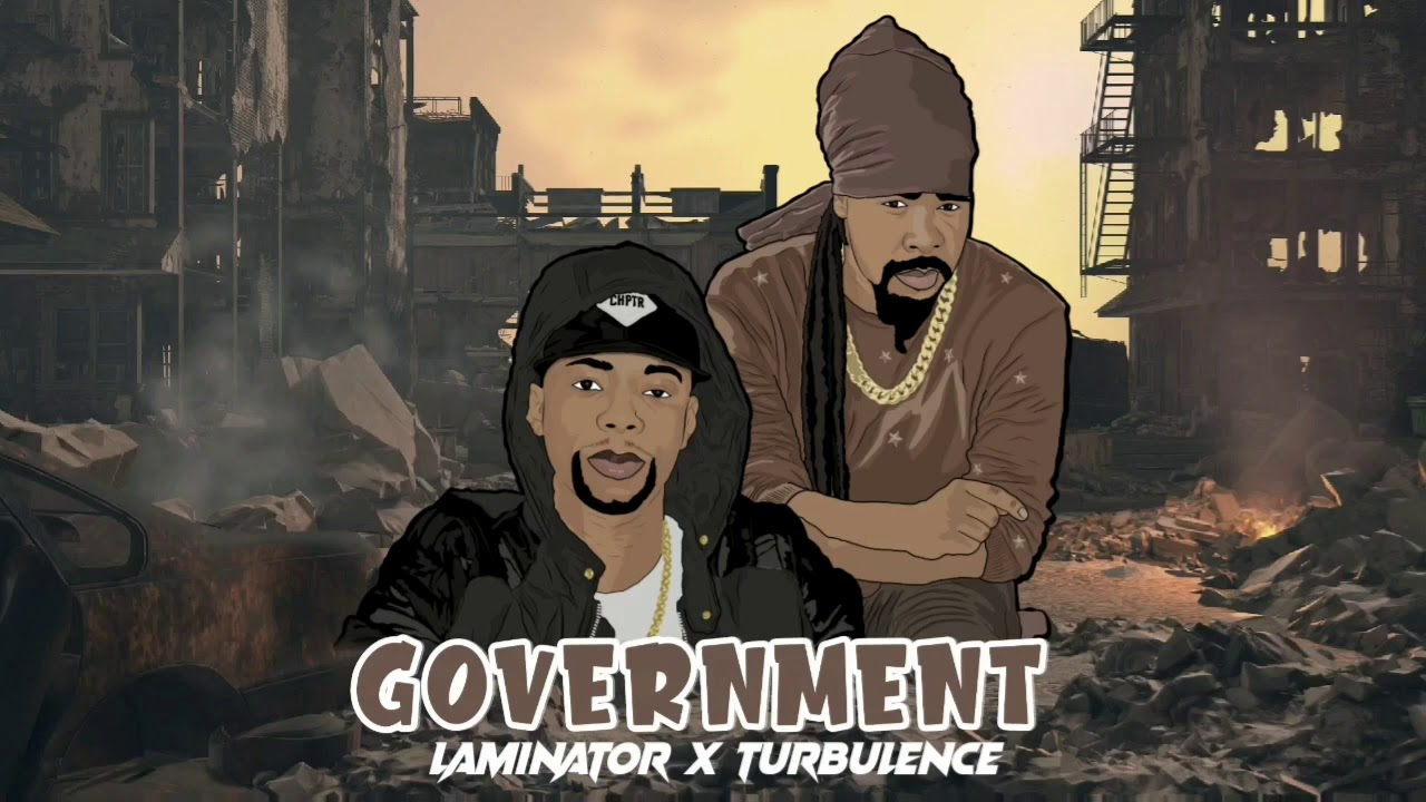Laminator feat. Turbulence - Government [4/10/2020]