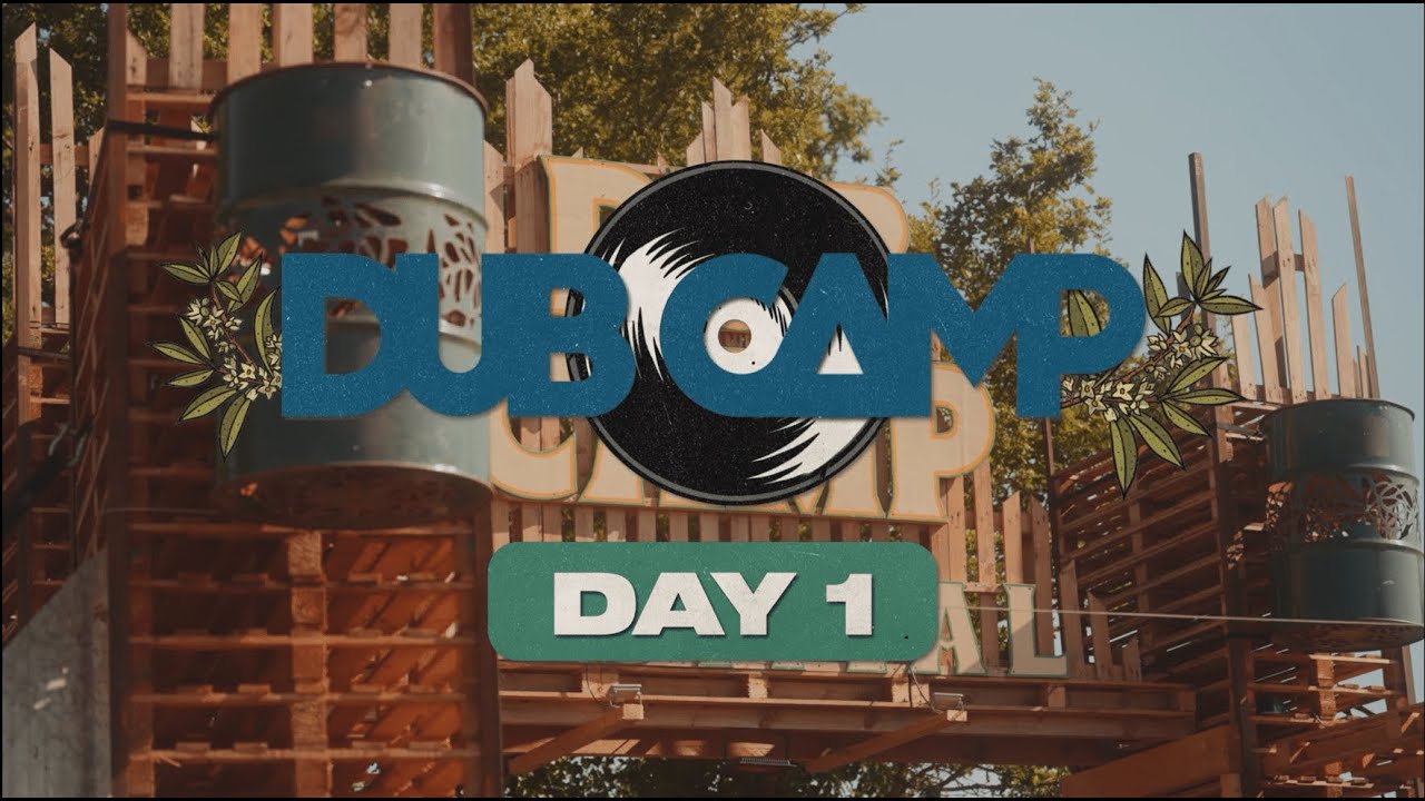 Dub Camp 2025 - Day 1 (Aftermovie) [7/28/2025]