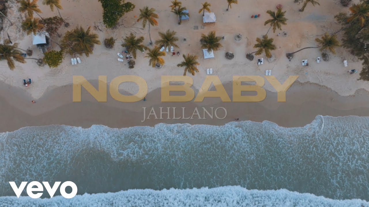 Jahllano, Trinidad & Tobago - No Baby [4/18/2025]