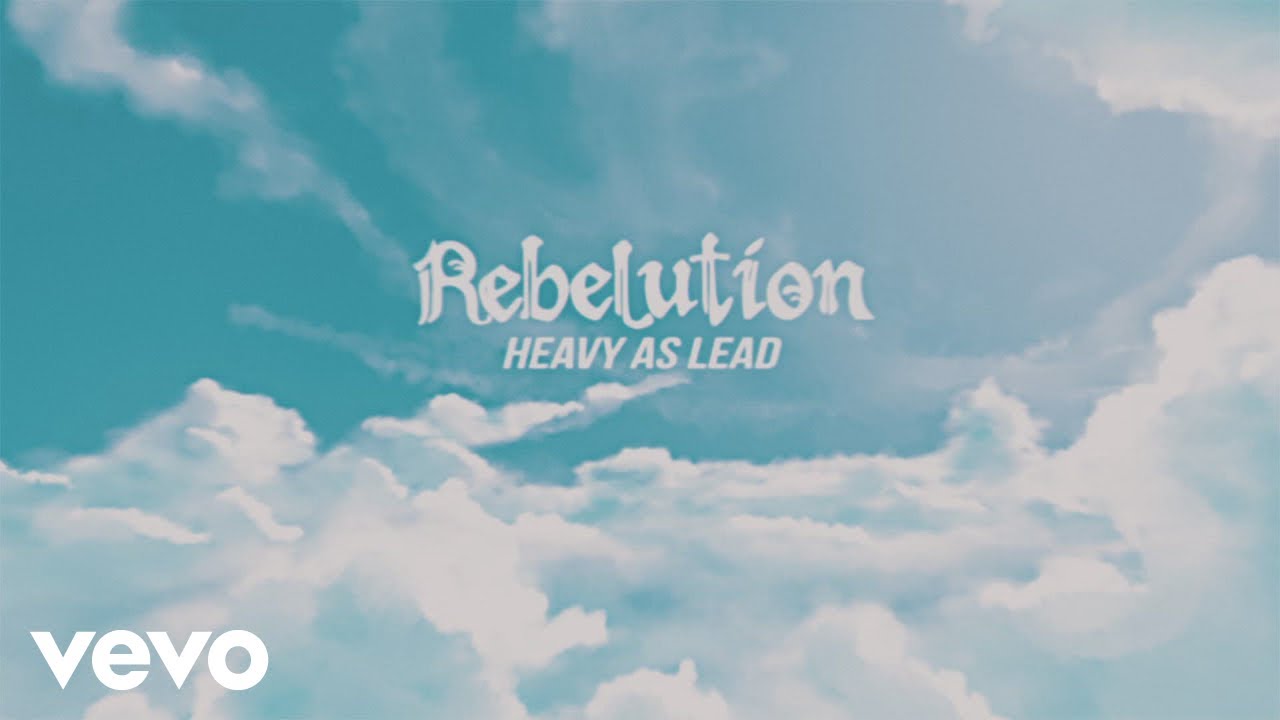 Rebelution - Heavy as Lead [5/21/2021]