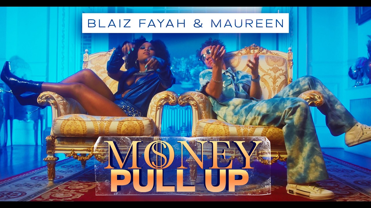 Blaiz Fayah X Maureen - Money Pull Up [10/11/2024]