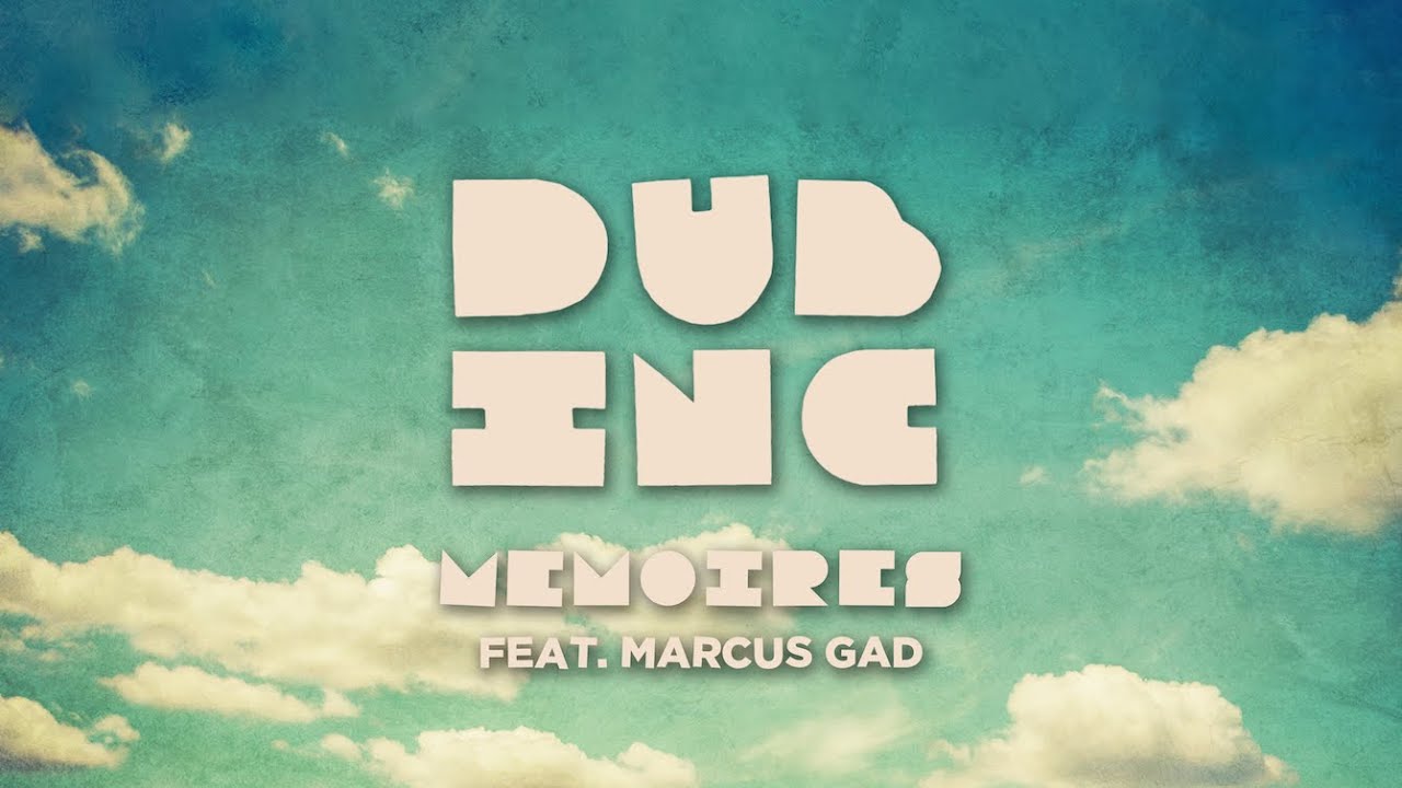 Dub Inc feat. Marcus Gad - Mémoires (Lyric Video) [10/22/2025]