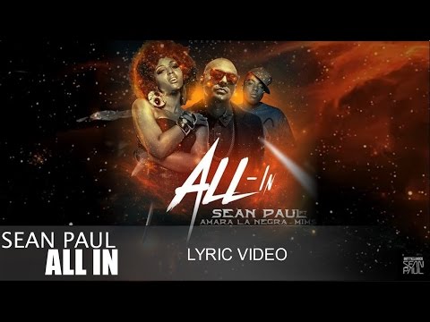 Sean Paul feat. Amara La Negra & Mims - All In (Lyric Video) [11/13/2015]