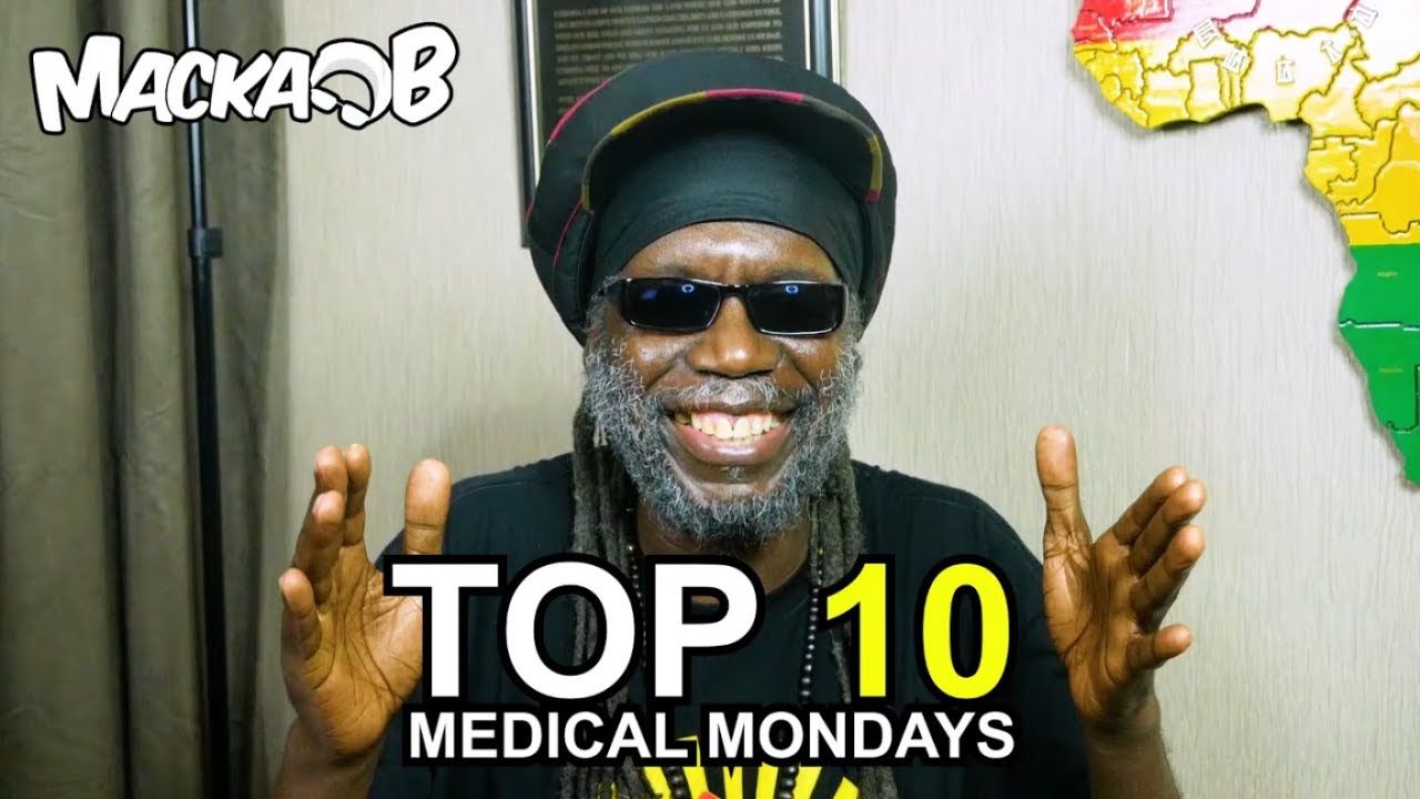 Top 10 Macka B Medical Mondays [4/22/2019]