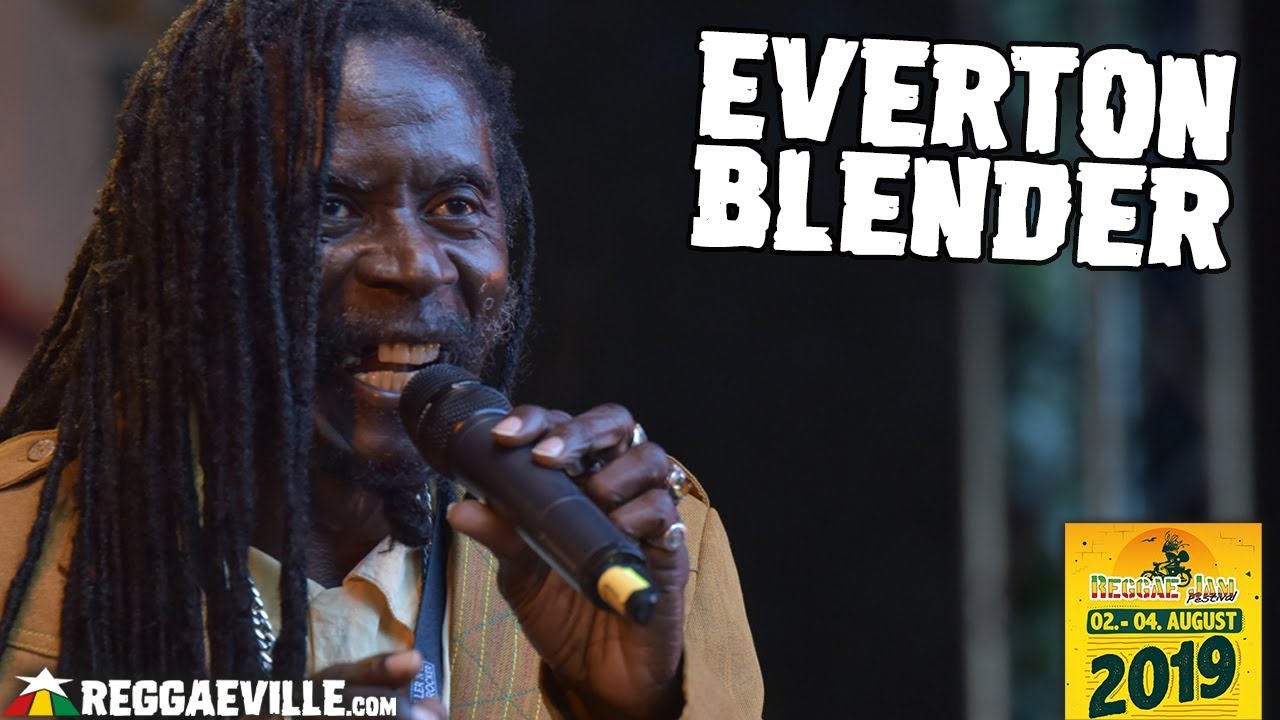 Everton Blender @ Reggae Jam 2019 [8/3/2019]