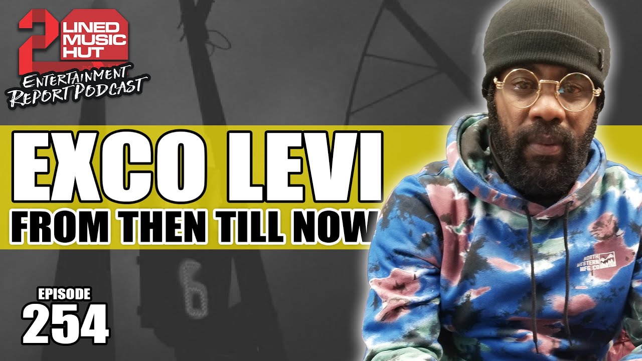 Exco Levi Interview @ Entertainment Report Podcast [2/10/2022]
