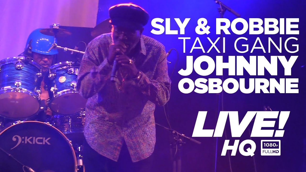 Sly & Robbie and Taxi Gang & Johnny Osbourne @ Reggae Geel 2018 [8/4/2018]