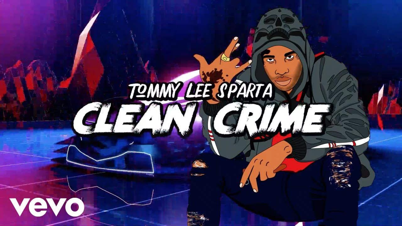 Tommy Lee Sparta - Clean Crime (Lyric Video) [8/9/2019]