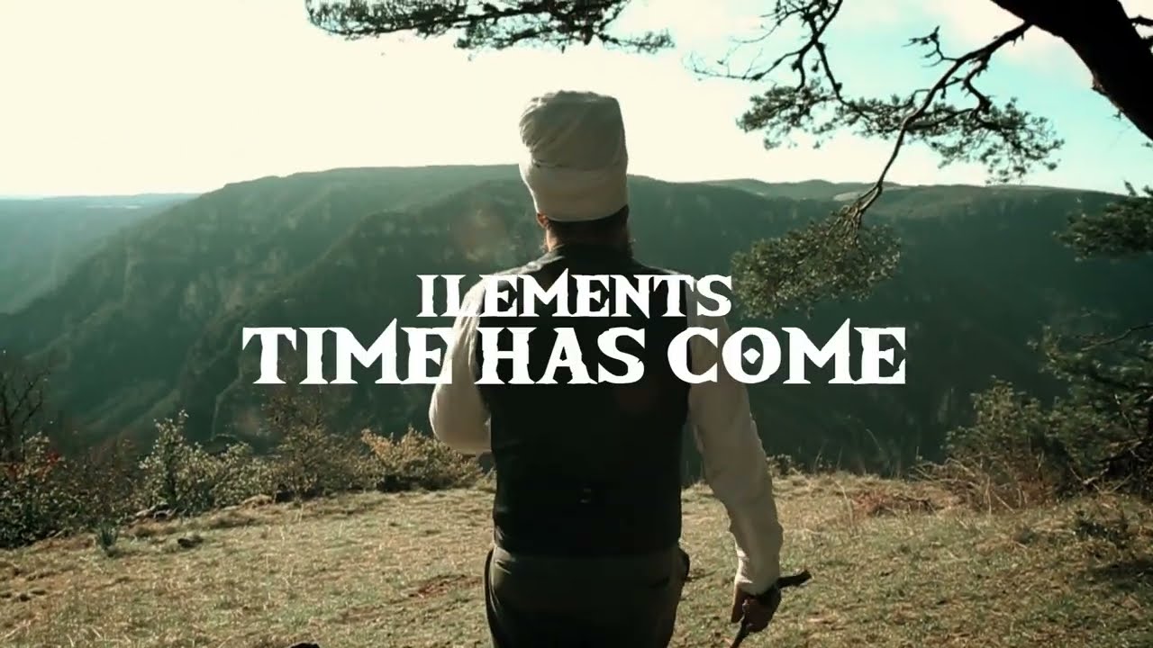 Ilements - Time Has Come [5/17/2024]