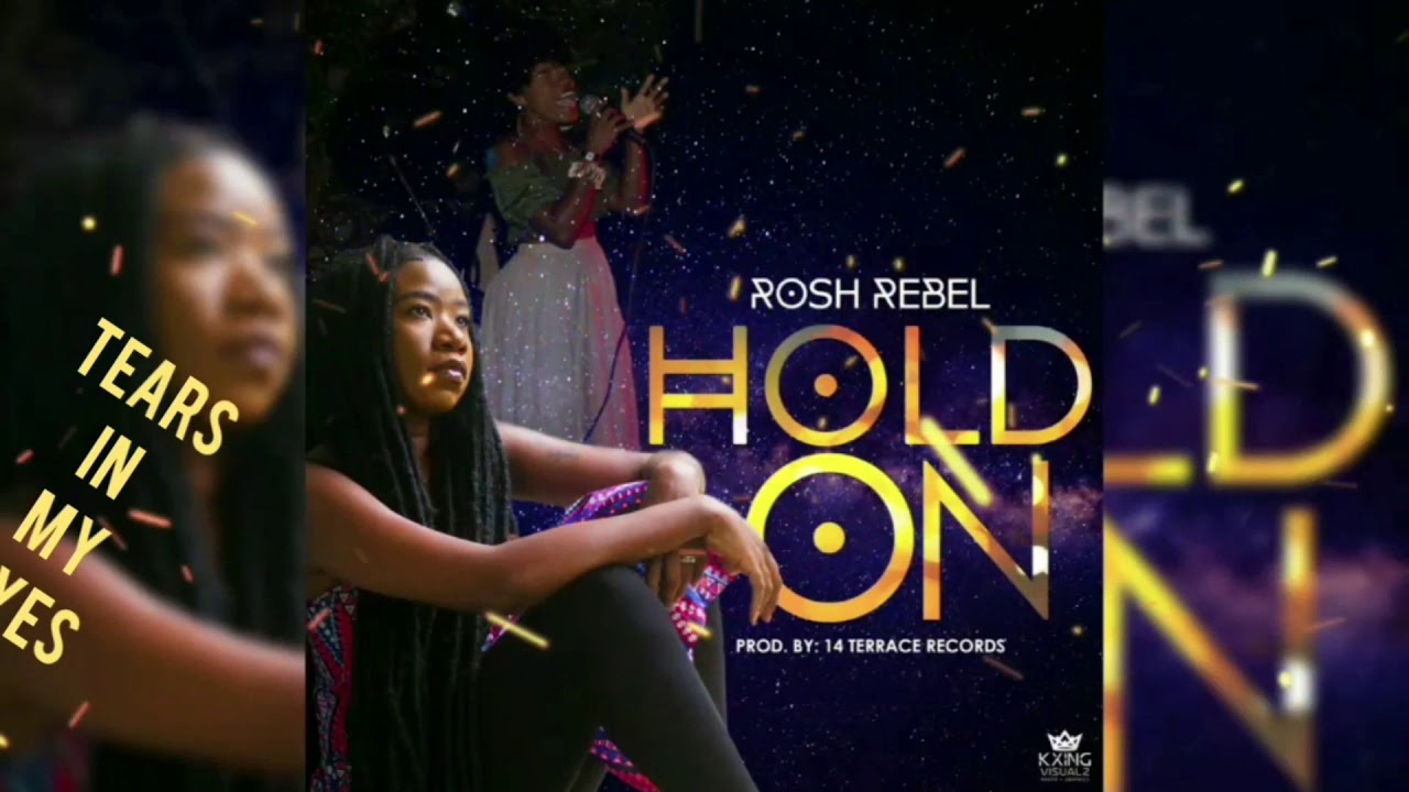 Rosh Rebel - Hold On (Lyric Video) [11/30/2019]