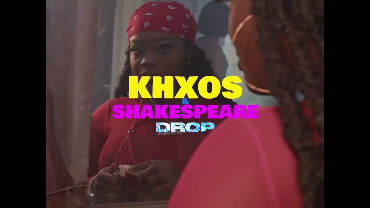 KHXOS x Shakespeare - Drop [11/12/2022]
