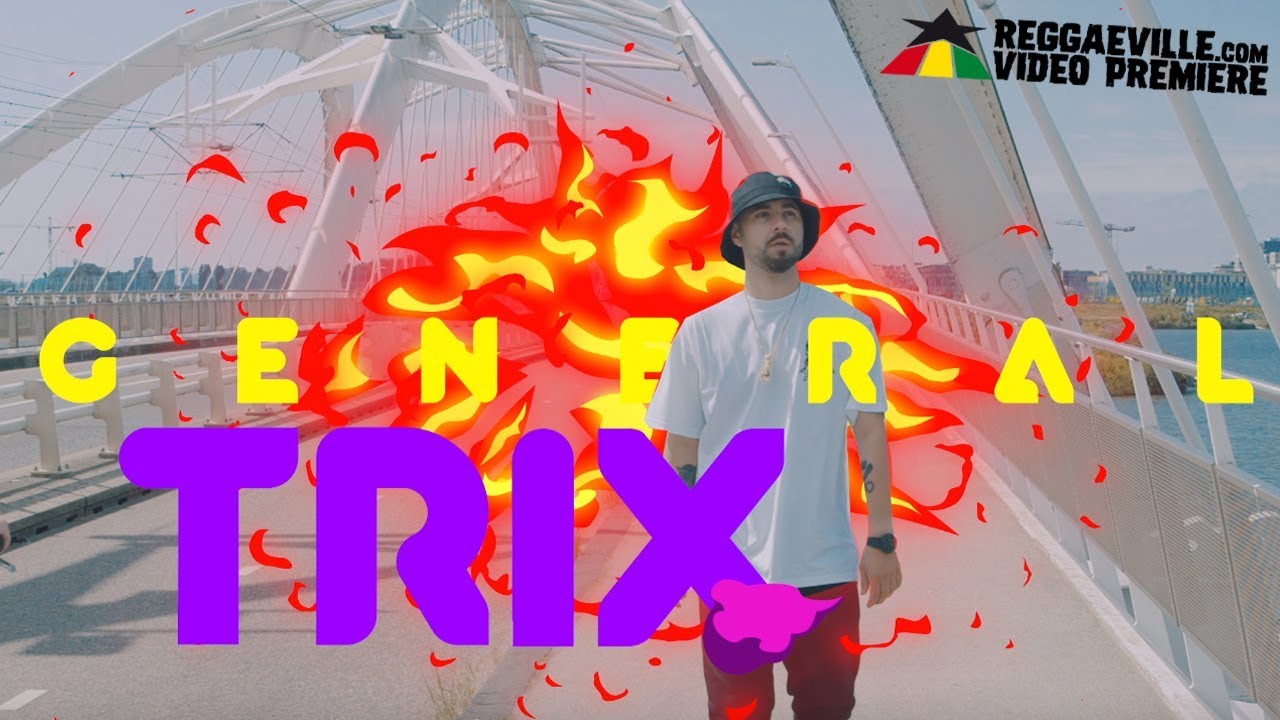 General Trix - Your Way [8/6/2019]