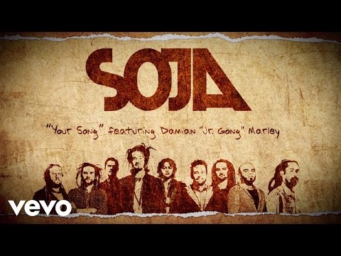 SOJA - Your Song feat. Damian Jr. Gong Marley (Lyric Video) [9/2/2014]