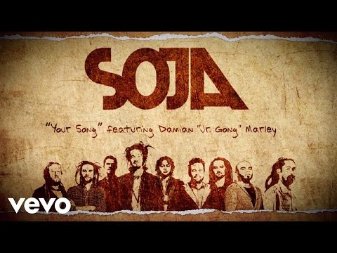 SOJA - Your Song feat. Damian Jr. Gong Marley (Lyric Video) [9/2/2014]