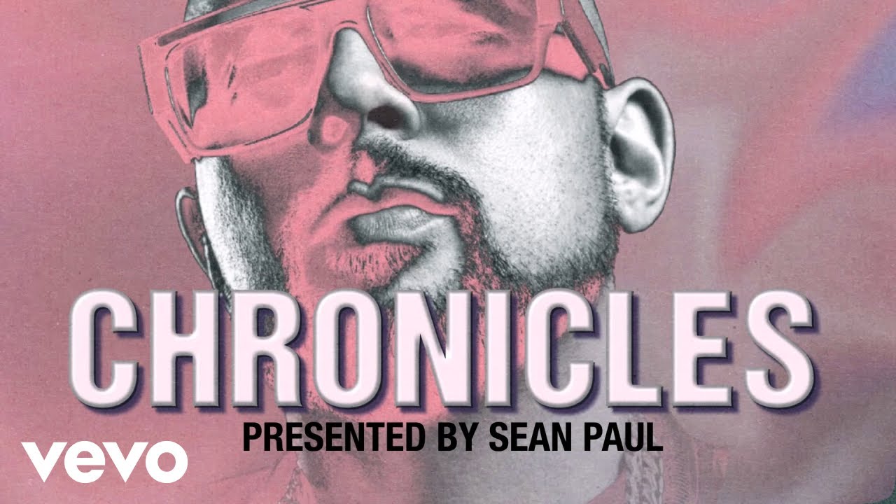 Sean Paul - Chronicles (Lyric Video) [12/21/2020]