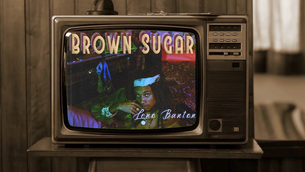 Leno Banton - Brown Sugar (Lyric Video) [7/23/2020]