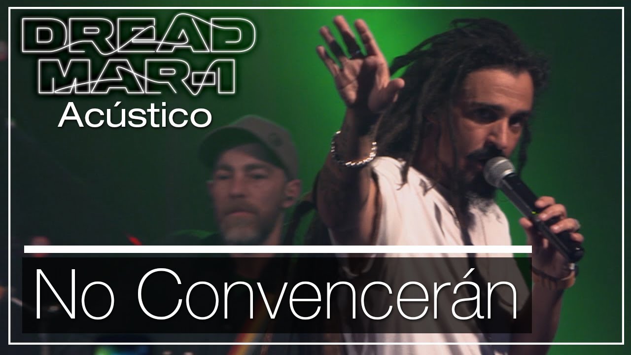 Dread Mar I - No Convencerán (Acoustic) [3/8/2019]