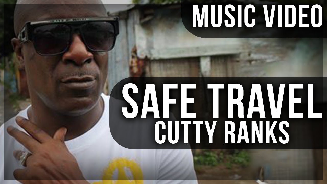 Cutty Ranks - Safe Travel [10/28/2014]