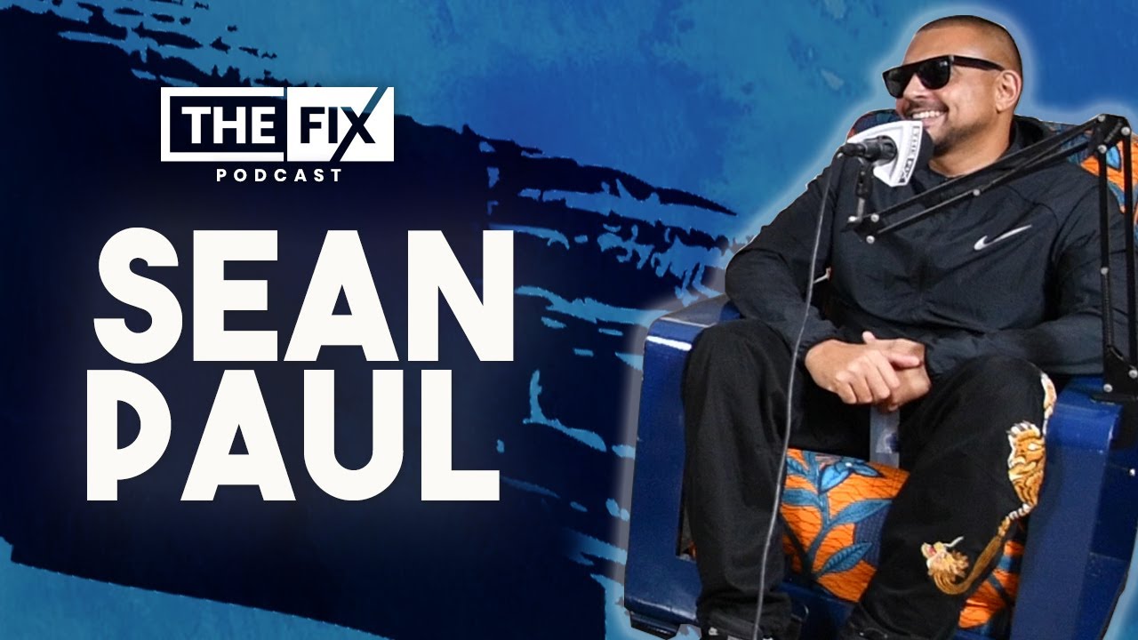 Sean Paul About What It Takes To Be An International Artist @ The Fix Podcast [10/8/2020]