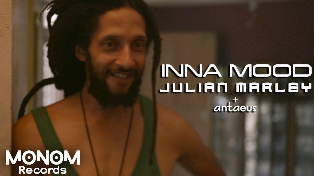 Julian Marley & Antaeus - Inna Mood [3/24/2023]