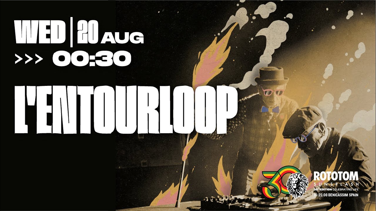 L'entourloop @ Rototom Sunsplash 2025 (Live Stream) [8/19/2025]