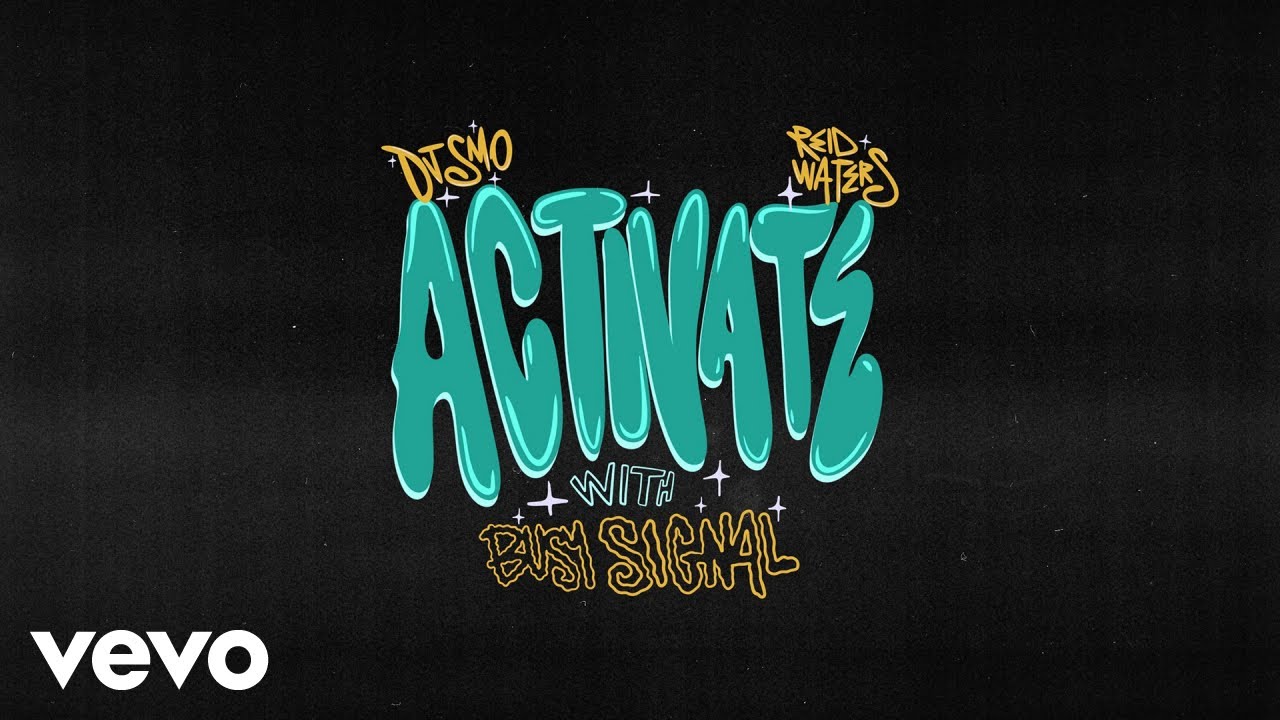 Busy Signal feat. DJ Smo & Reid Waters - Activate (Lyric Video) [6/20/2025]