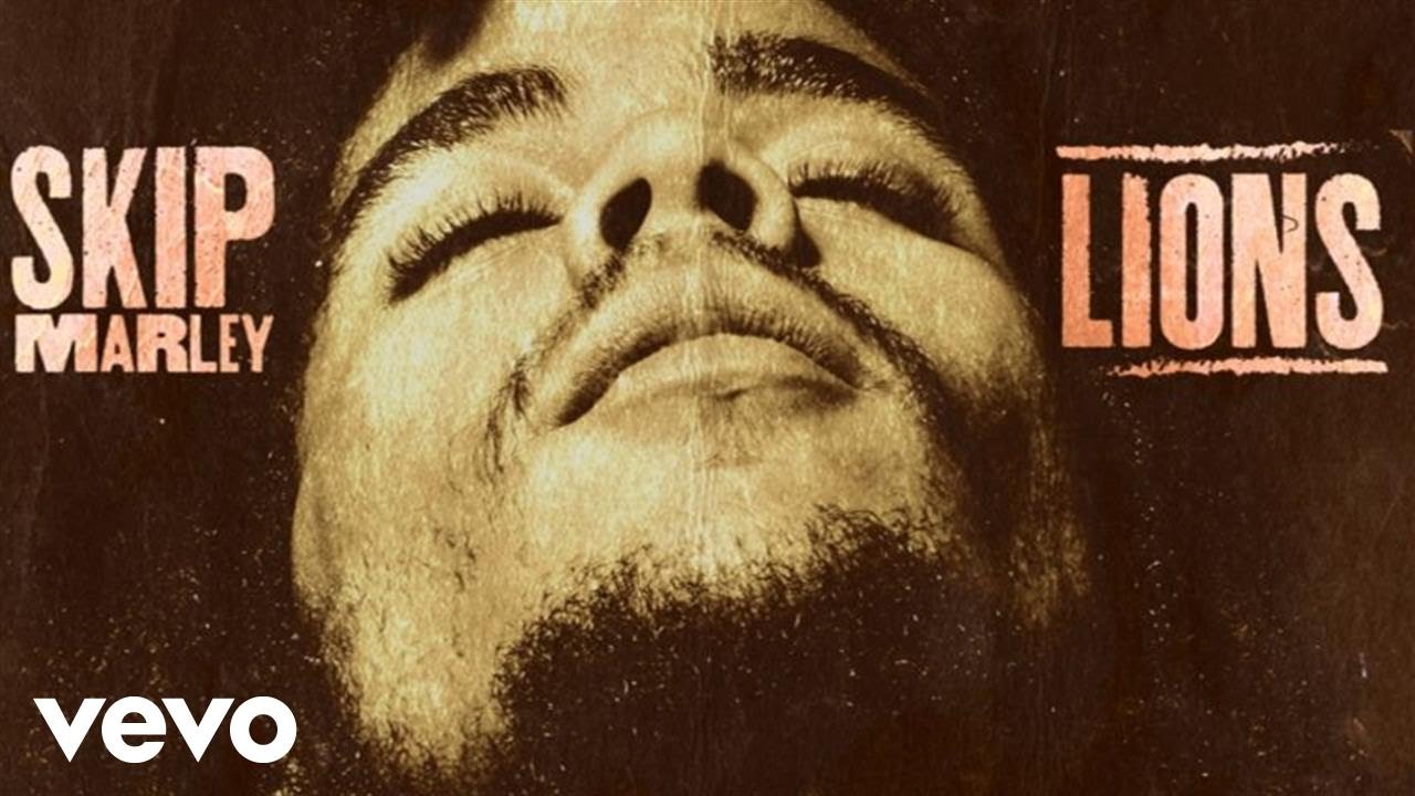 Skip Marley - Lions (Lyric Video) [2/2/2017]