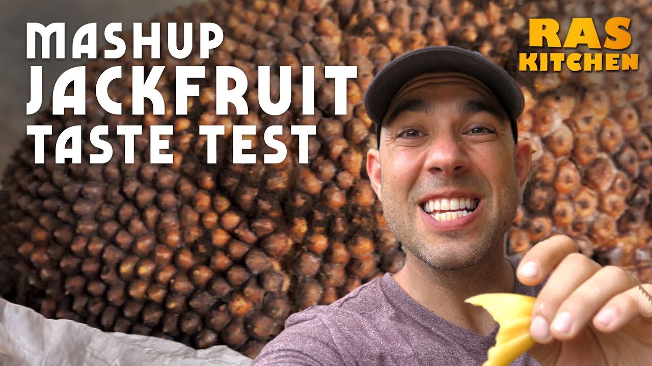 Ras Kitchen - Mashup Jackfruit Taste Test! [10/11/2019]