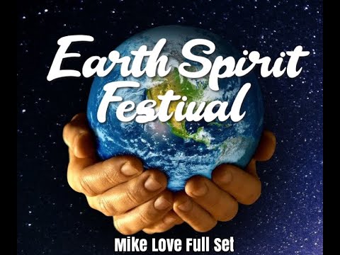 Mike Love - Earth Spirit Online Festival 2020 [4/6/2020]
