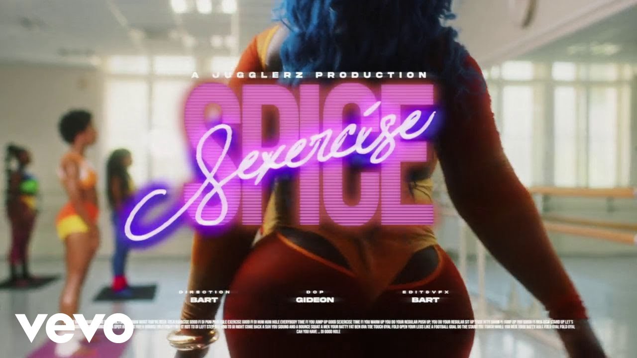 Spice x Jugglerz - Sexercise [8/5/2022]