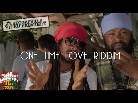 Fantan Mojah, Limey Murray, Nature & Cali P - One Time Love Riddim Medley [10/19/2015]