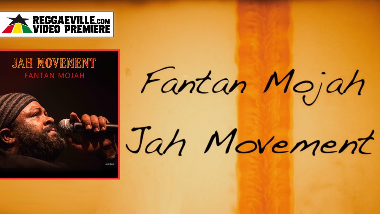 Fantan Mojah - Jah Movement (Lyric Video) [6/23/2023]