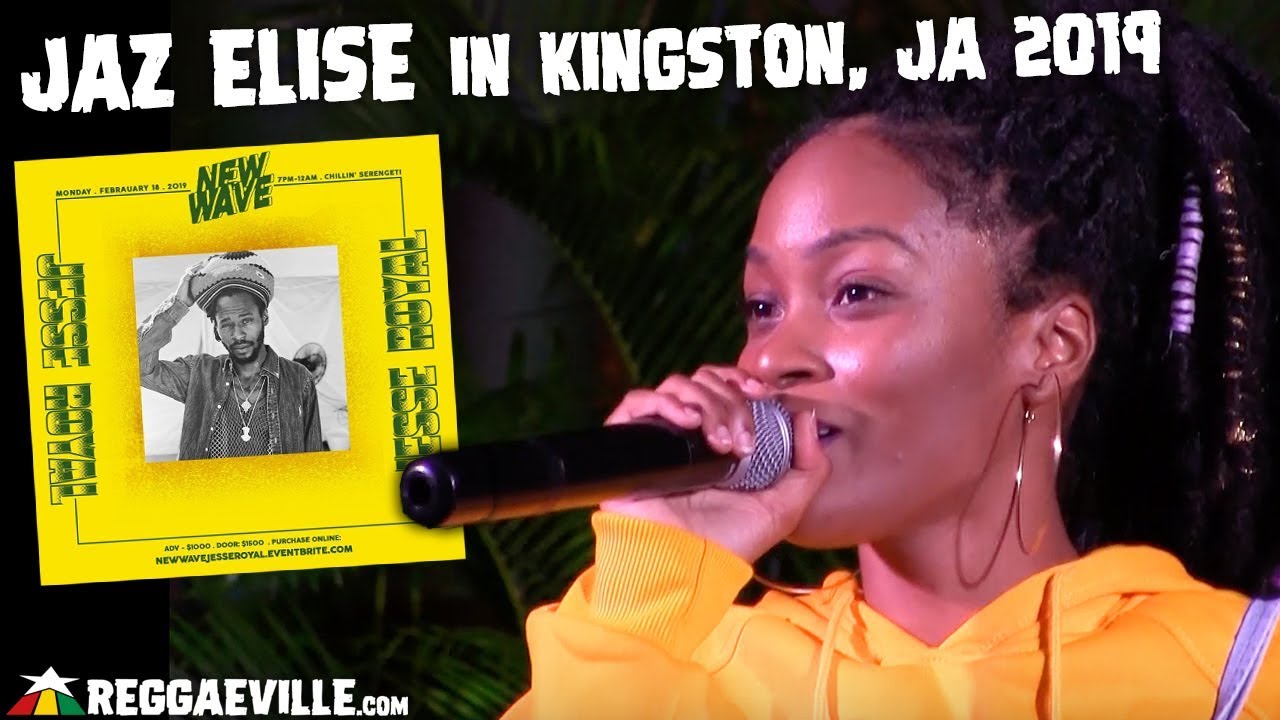 Jaz Elise @ New Wave in Kingston, Jamaica [2/18/2019]