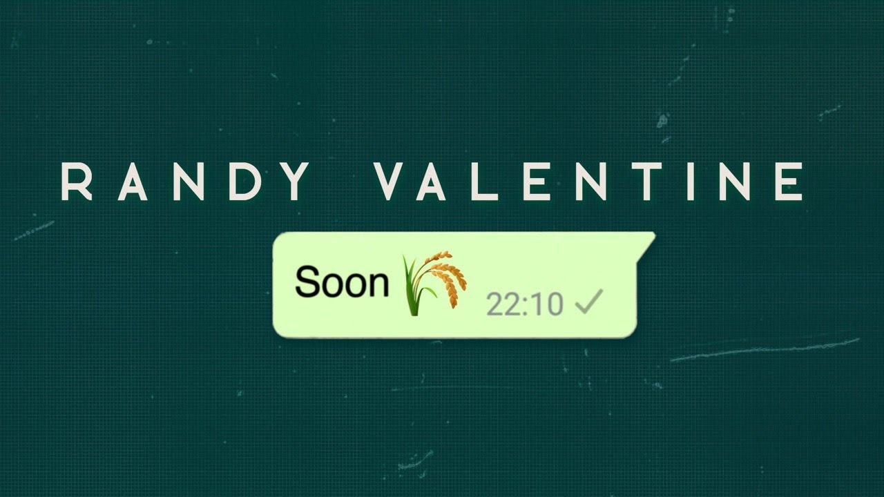 Randy Valentine - Soon (Lyric Video) [12/28/2021]