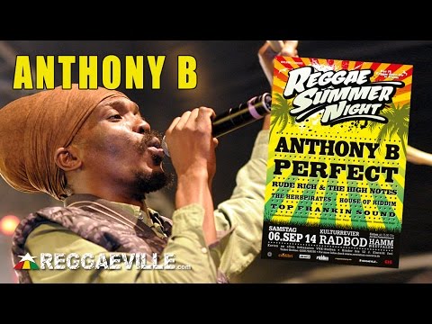 Anthony B & House of Riddim - Imagine @ Reggae Summer Night 2014 [9/6/2014]