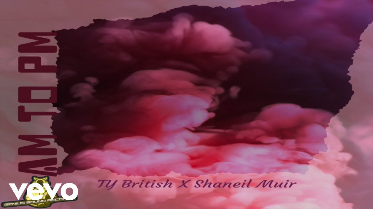 Ty Neil & Shaneil Muir - Am To Pm (Lyric Video) [3/4/2020]