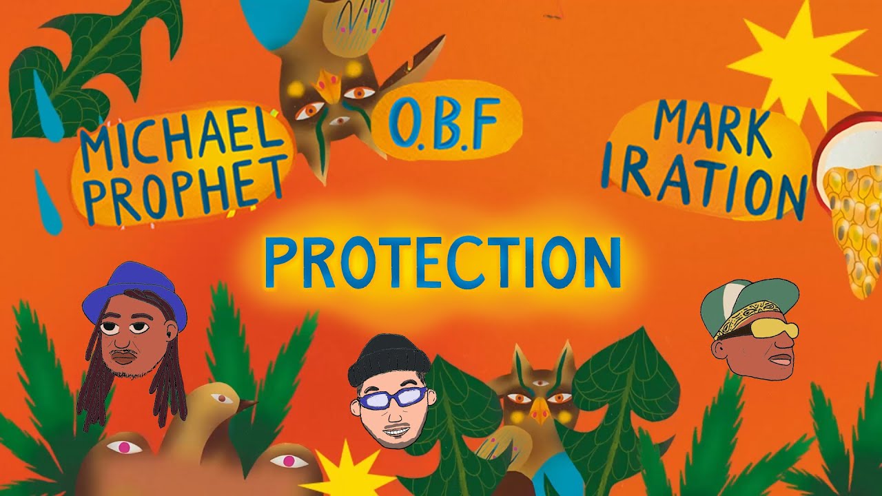 O.B.F feat. Michael Prophet & Mark Iration - Protection (Lyric Video) [9/4/2025]