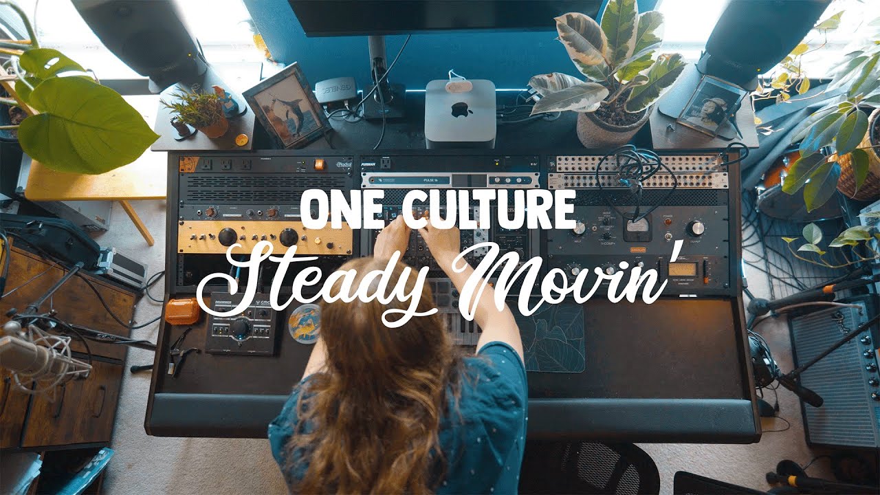 One Culture - Steady Movin [7/4/2025]