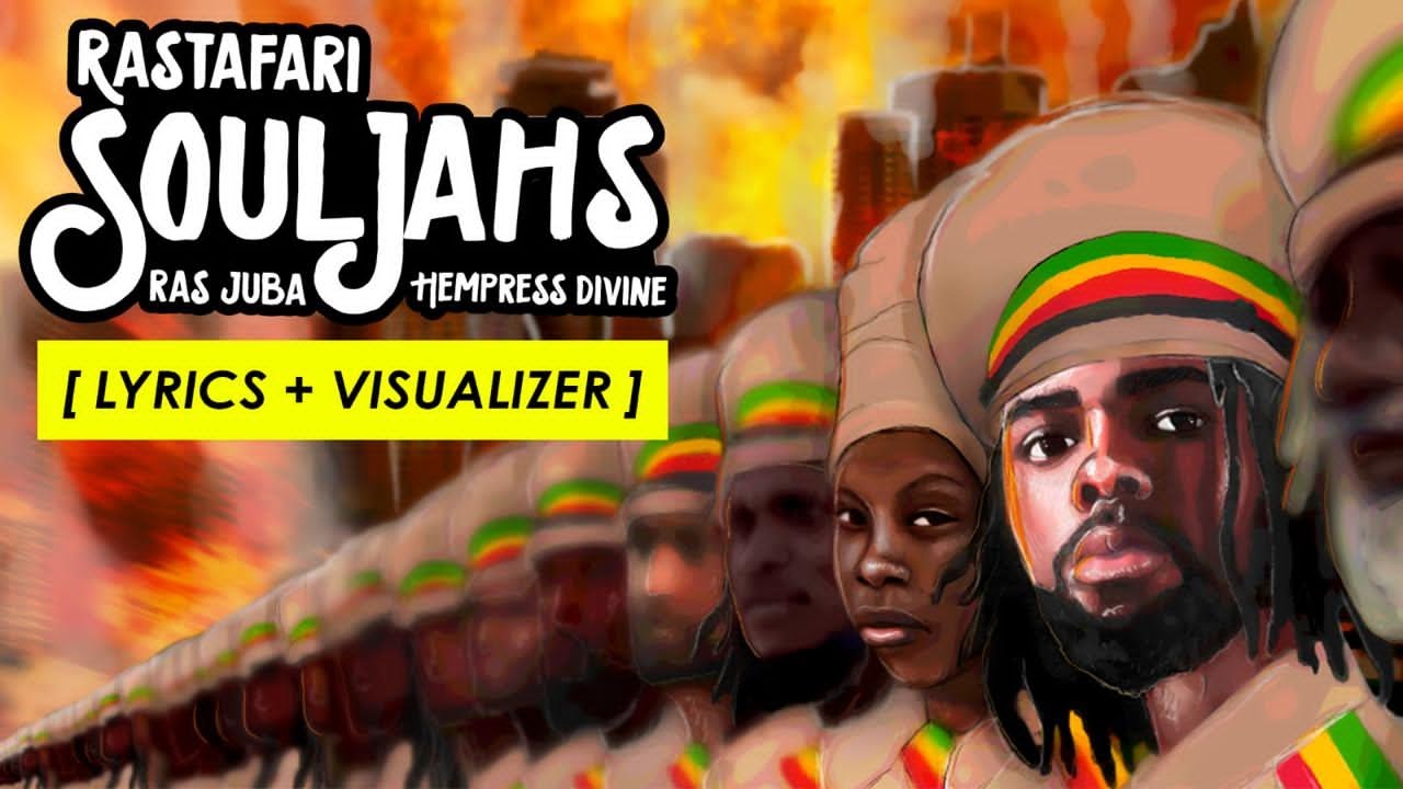 Ras Juba feat. Hempress Divine- Rastafari Souljahs (Lyric Video) [10/28/2020]