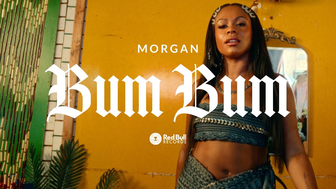 Morgan - Bum Bum [8/16/2024]