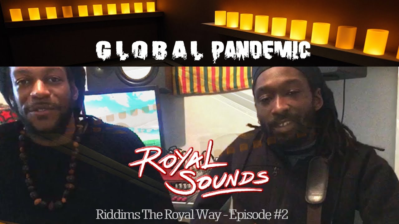 Royal Sounds - Riddims The Royal Way | Global Pandemic Instrumental [3/27/2020]